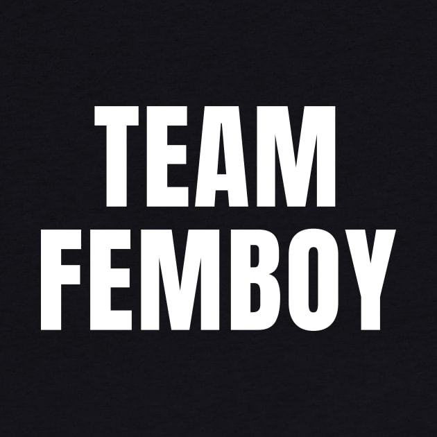 Team Femboy by QCult